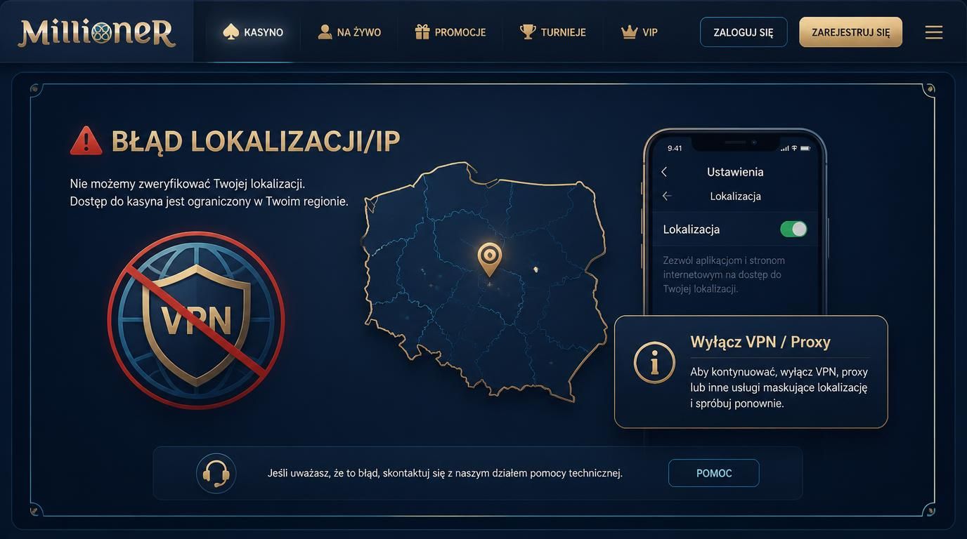 Komunikat „Błąd lokalizacji/IP” na ekranie z zaznaczeniem Polski i wyłączonym VPN